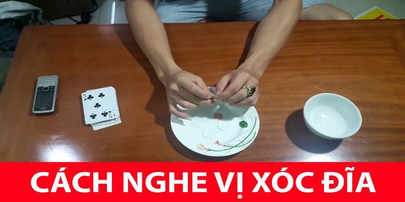 Học nghe vị Xóc Đĩa